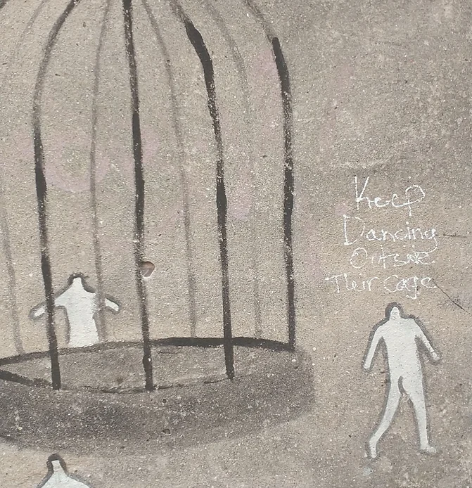 Keep-dancing-outside-your-cage.jpg
